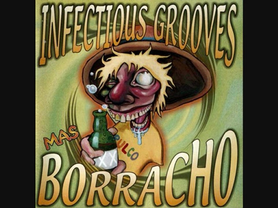 Infectious Grooves - Just a lit bit