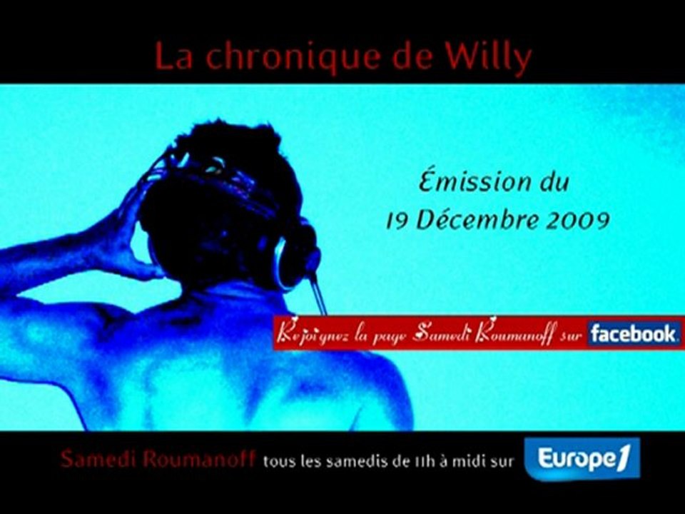 La chronique de Willy - 19-12-2009