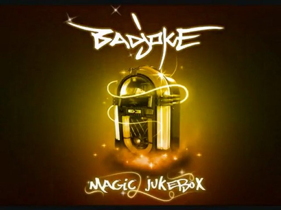 BADJOKE Teaser " MAGIC JUKEBOX " Nouvel album 2010