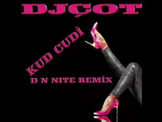 DjCot vs Kud Cudi - Dn Night Remix