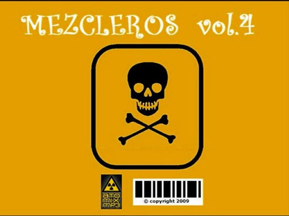 Mezcleros vol.4 - Partie 1