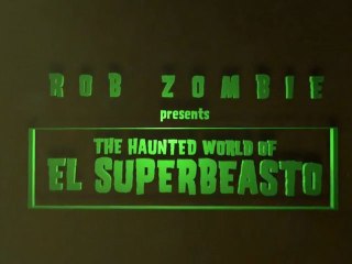 The Haunted World of El Superbeasto
