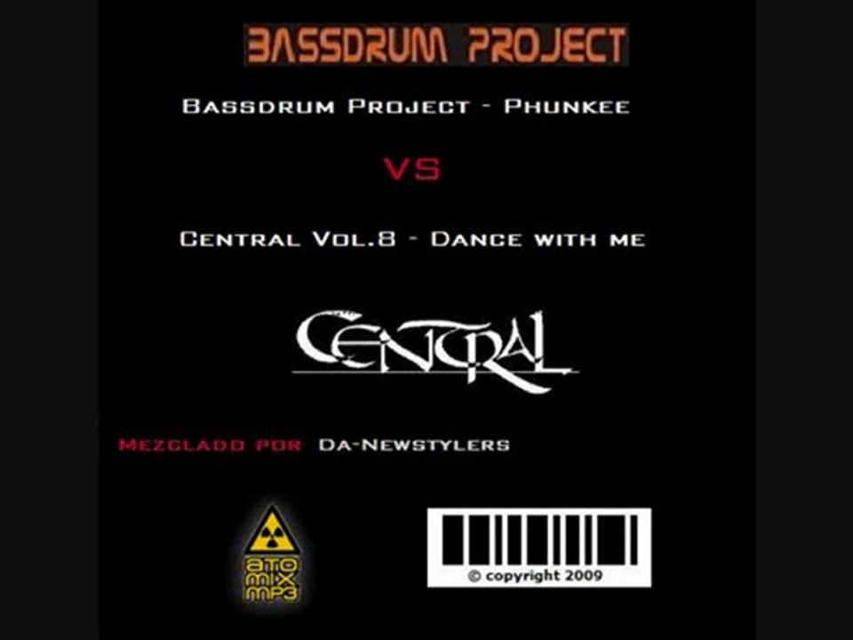 Bassdrum Project [Phunkee] Vs Central Vol.8 [Dance with me]