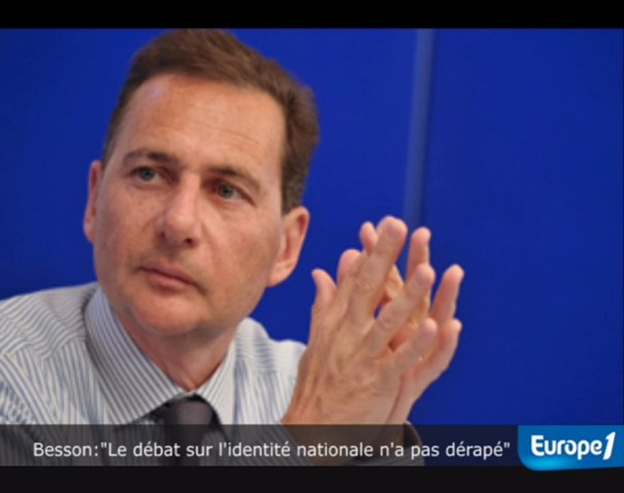 Besson : "le débat sur l'identité nationale n'a pas dérapé"