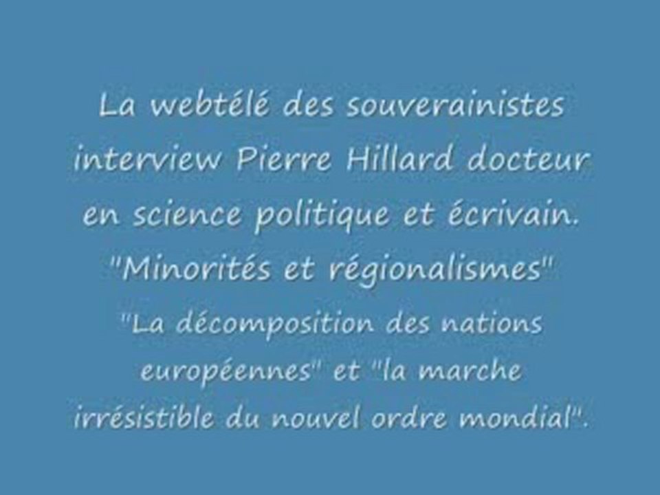 Pierre Hillard  "Dr en science po et ecrivain"