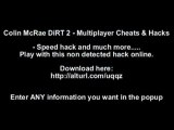 Colin McRae DiRT 2 - Multiplayer Cheats & Hacks