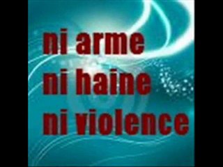 NI ARME NI HAINE NI VIOLENCE