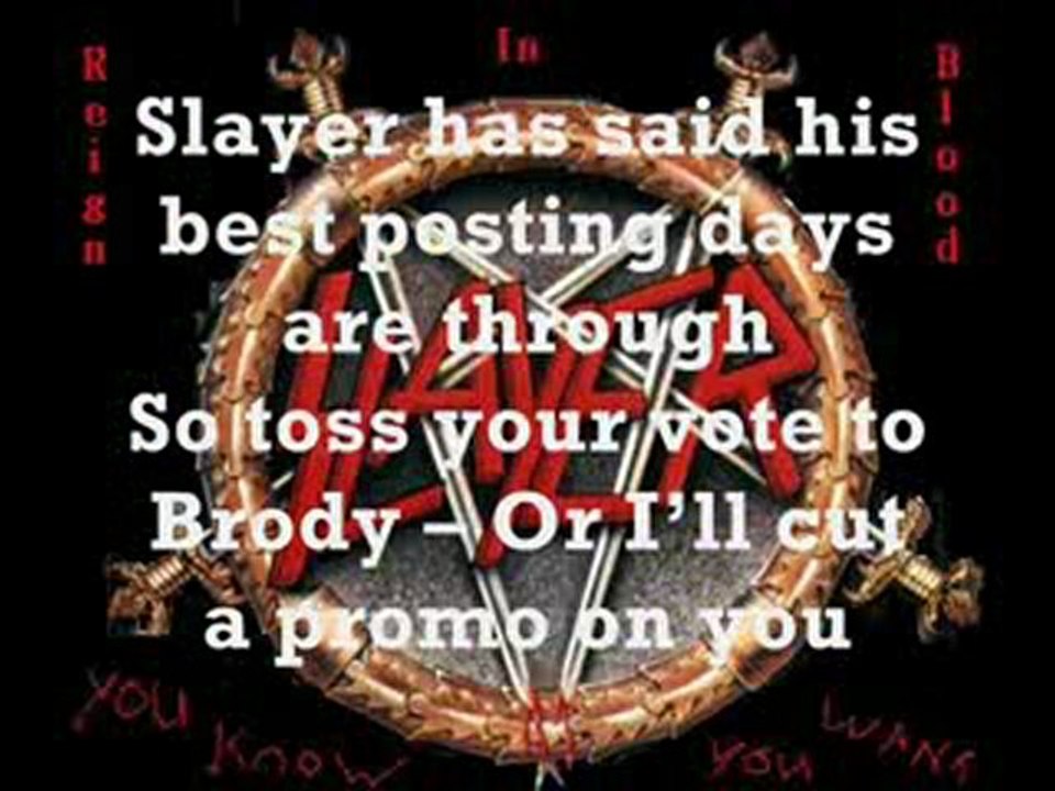 Slayer vs Brody_Round 2