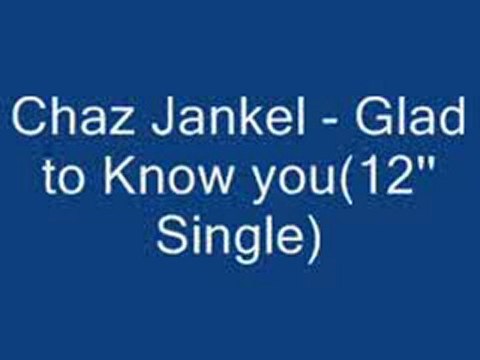 80s soul/funk-disco music -Chaz Jankel-Glad to Know you 1981