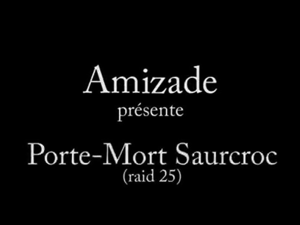 Amizade DOWN Porte-Mort Saurcroc (raid 25)