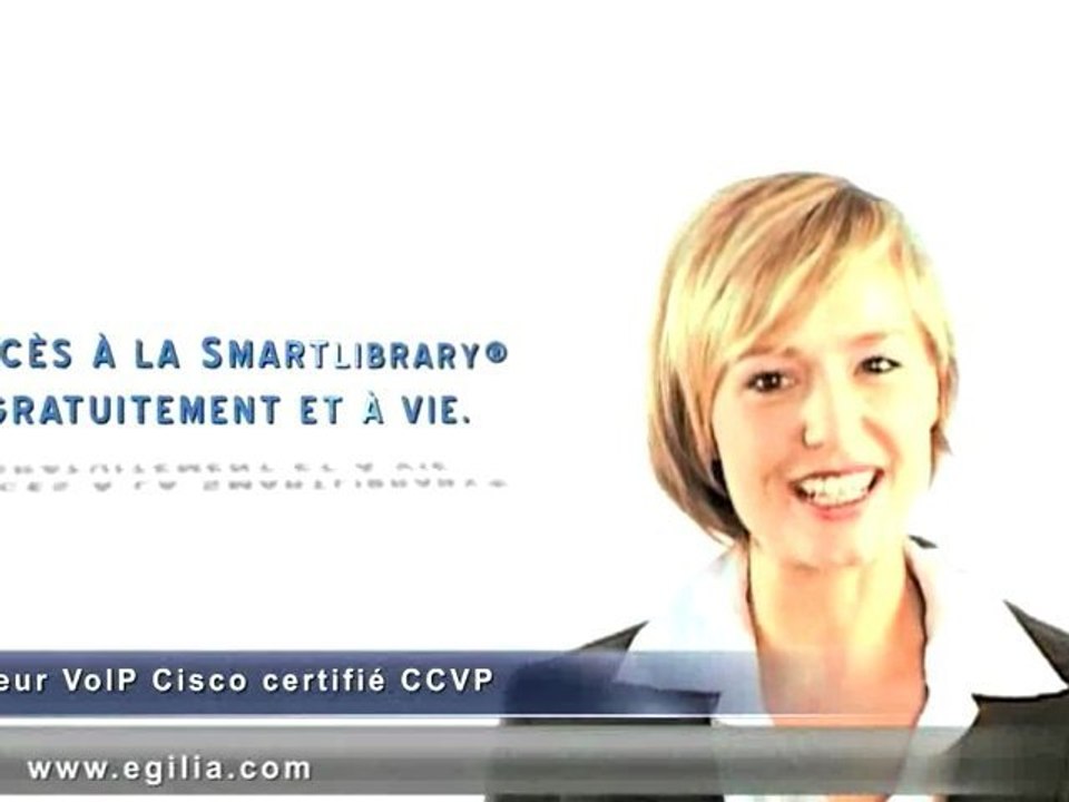 Formation Ingénieur VoIP Cisco certifié CCVP - EGILIA