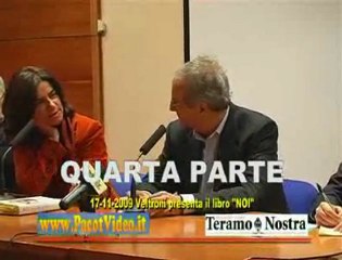 54 - Veltroni Walter a Teramo - 4 - Romanzo NOI (2009-11-13)