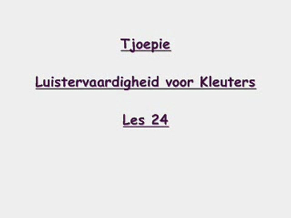 Tjoepie - Les 24