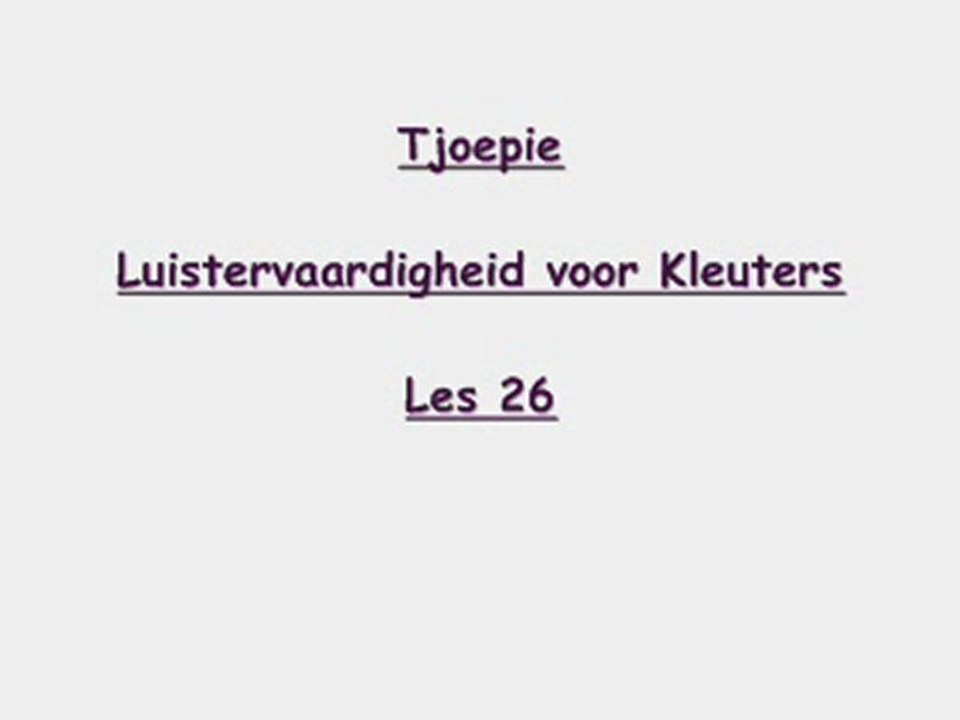 Tjoepie - Les 26