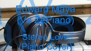 Edward Maya (Vs ZePiano) - Stereo Love (Piano Cover)