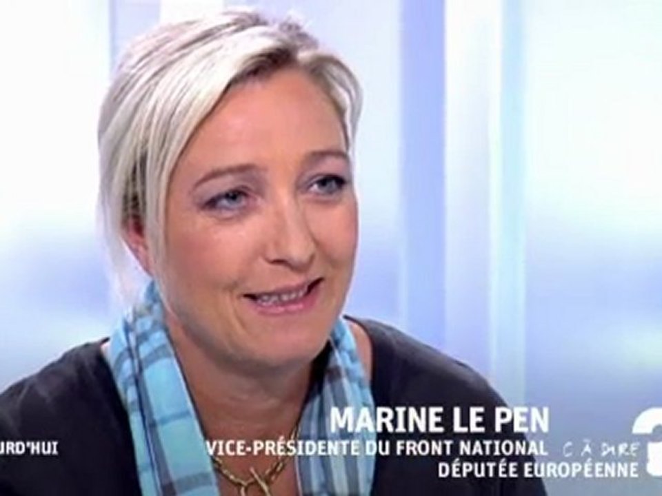 Marine Le Pen dans "C à dire" sur France 5