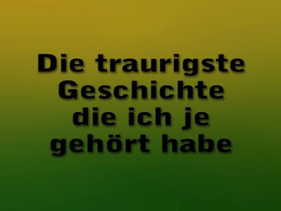 Die Traurigste Geschichte