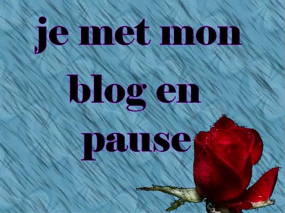 BESOIN D'UNE PAUSE