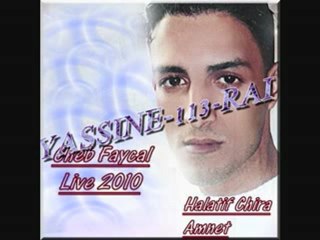 cheb fayçal ya walfat esahrat