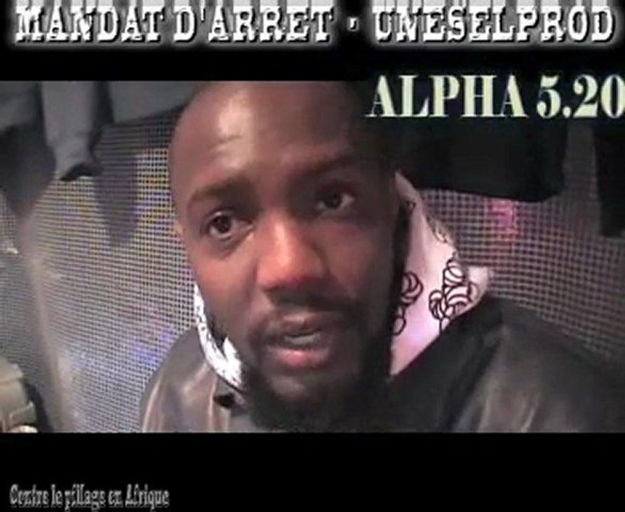 Alpha 5,20 mandat d'arret interview verité