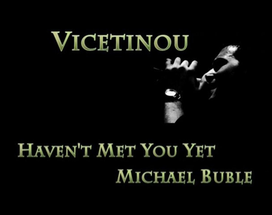 Haven't Met You Yet - Michael Bublé cover