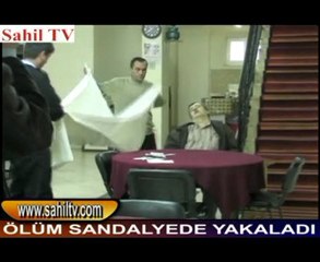 ÖLÜM SANDALYEDE YAKALADI