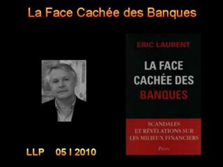 La Face Cachée des Banques - LLP 1/2