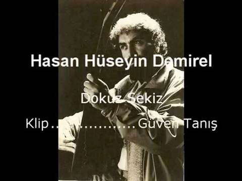 Hasan Hüseyin Demirel - Dokuz Sekiz (Delikanlı)