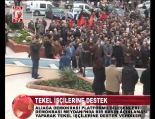 tekel işçilerine aliağa'dan destek
