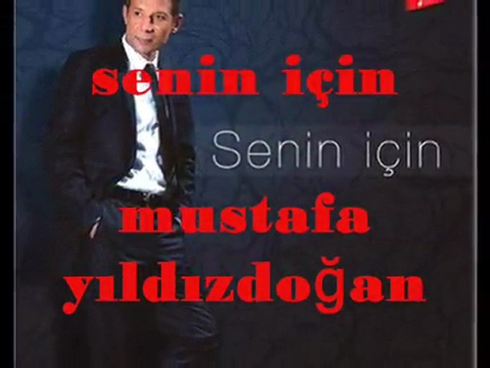 Mustafa Yıldızdoğan - Senin İçin