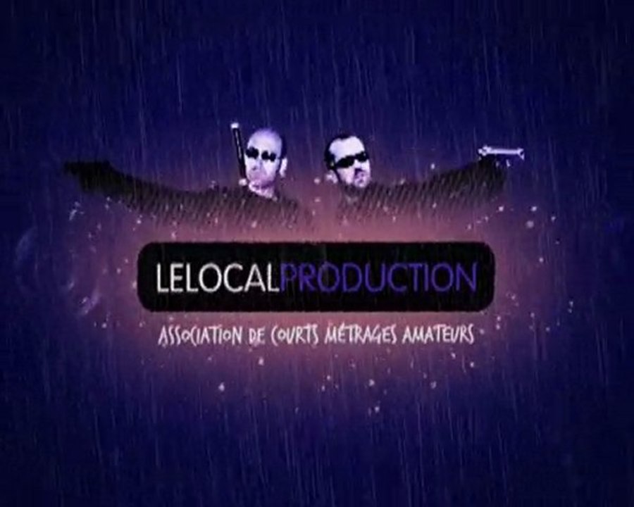 2010 • Nouvelle intro de l'association Lelocal Prod