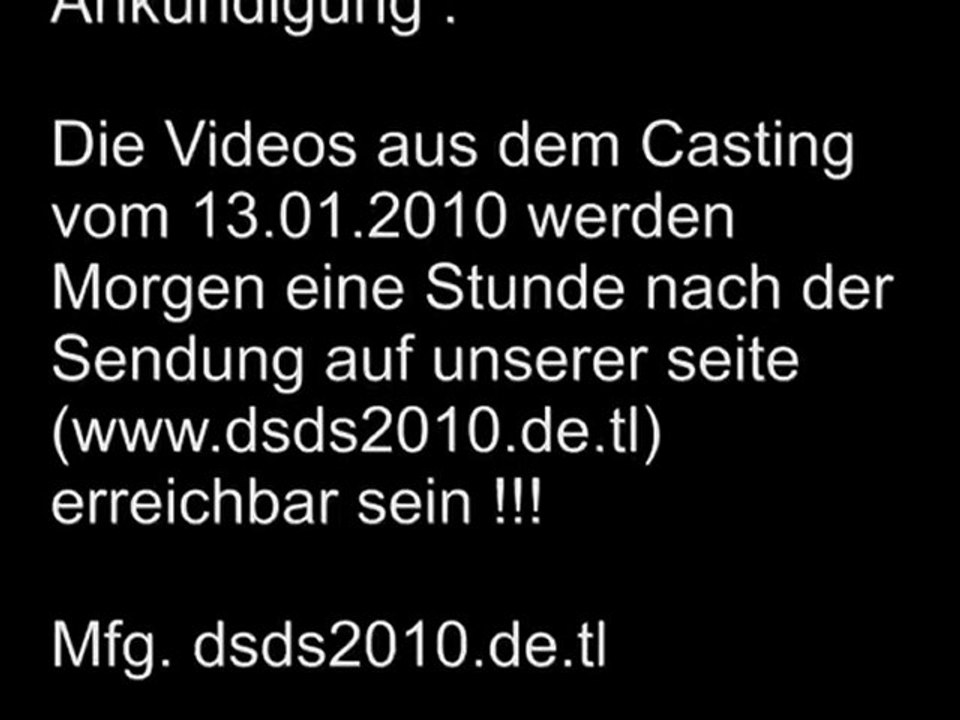 DSDS2010 www.dsds2010.de.tl ANKÜNDIGUNG