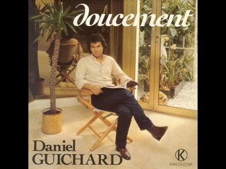Daniel Guichard Doucement (1982)