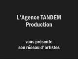 Artistes de l'Agence TANDEM Production