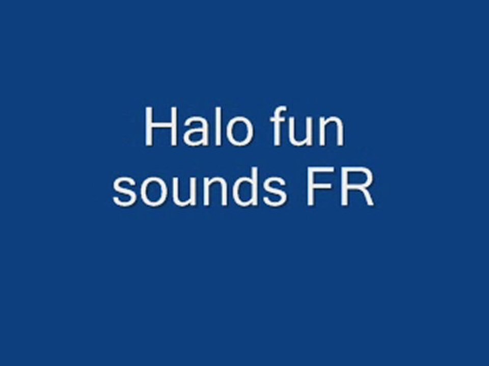 Halo fun sounds FR