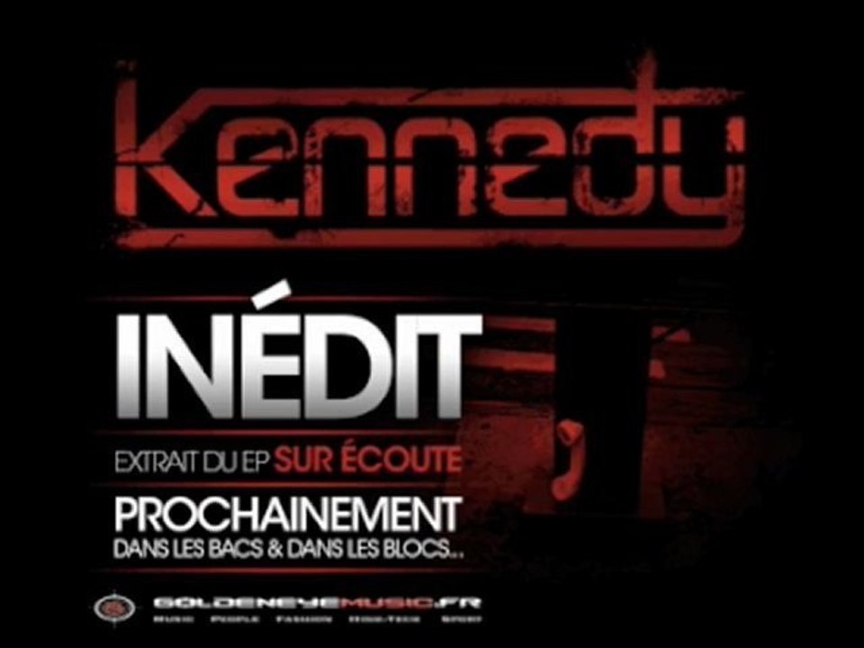 Kennedy - Inedit