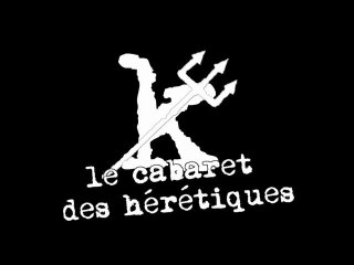 Le cabaret des Hérétiques