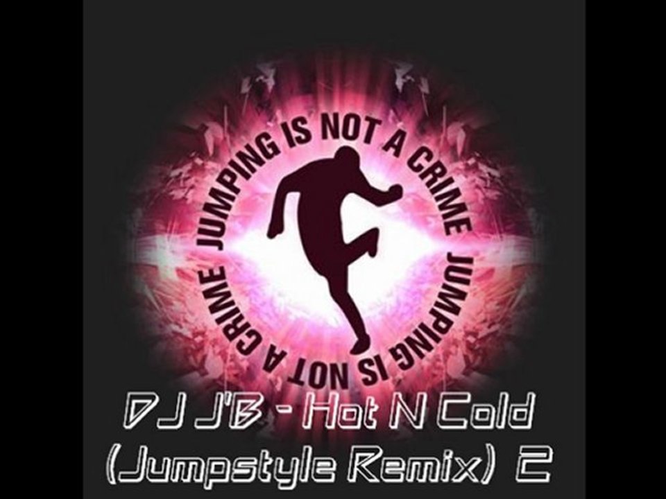 DJ J'B - Hot N Cold (Jumpstyle Remix) 2