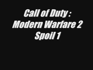 Call of Duty : Modern Warfare 2 spoil 1