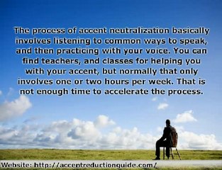 What is Accent Neutralization?