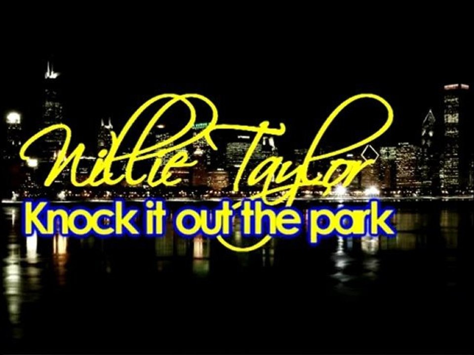 willie taylor - knock it out the park.mp3