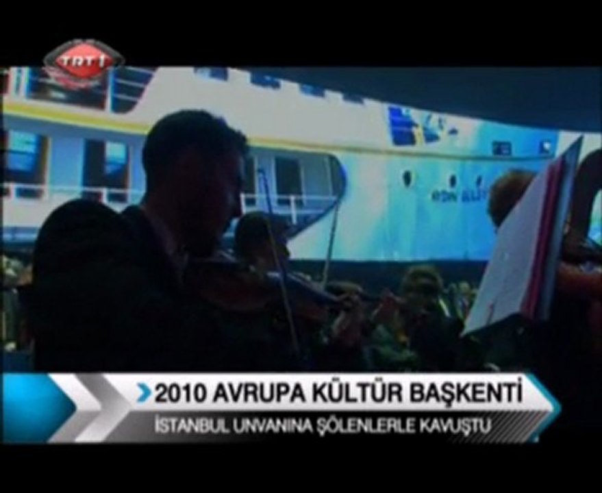 2010 İstanbul Avrupa Kültür Başkenti gösteriler TRT