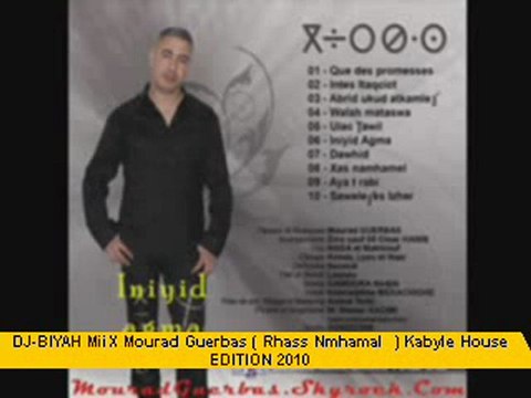 Dj BiYAH MiX MOURAD GUERBAS VS MAKHLOUF ( RHASS NMHAMEL )