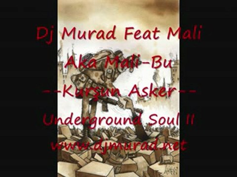 Murat Gemlik Dj Murad Feat Mali Aka Mali-Bu Kurşun Asker
