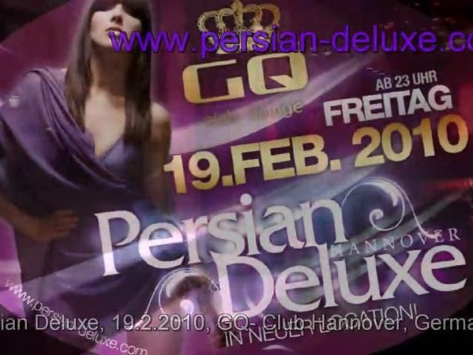 UNICUTT TV präsentiert Persian Deluxe 19.2.2010 im GQ Club H