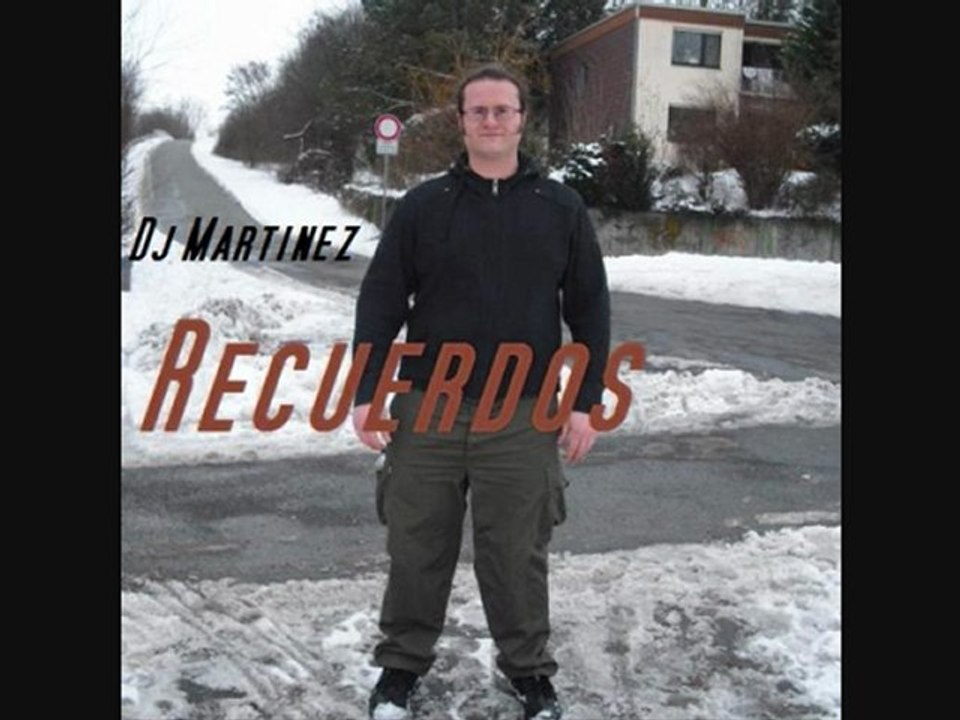 Dj Martinez - Recuerdos
