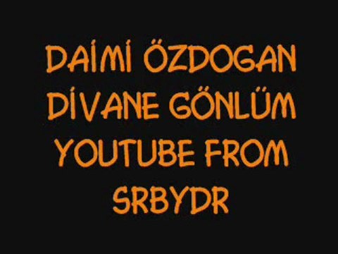 Daimi Özdogan Divane Gönlum arabesk damar