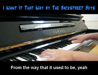 Backstreet Boys - I Want It That Way (Piano)