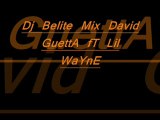 Dj Belite Mix David GuettA fT Lil WaYnE