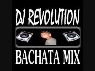 DJ REVOLUCION BACHATA MIX